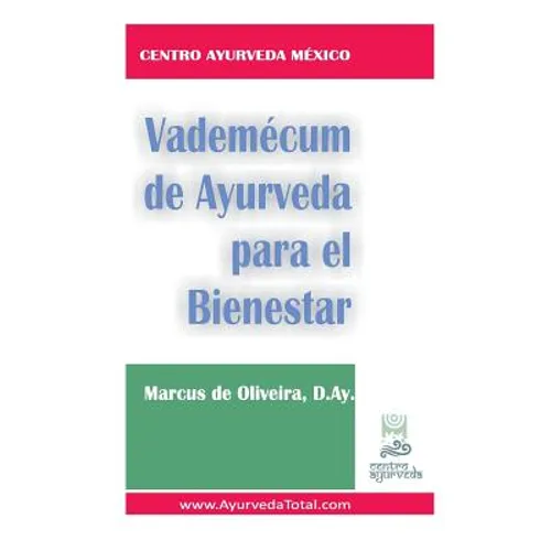 Vademecum de Ayurveda para el Bienestar