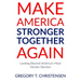 Make America Stronger Together Again: Looking Beyond America's Most Vitriolic Election