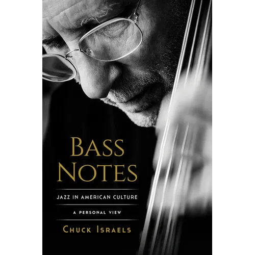Bass Notes: Jazz in American Culture: A Personal View