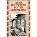 From the Prairie to the Mountains: A Memoir