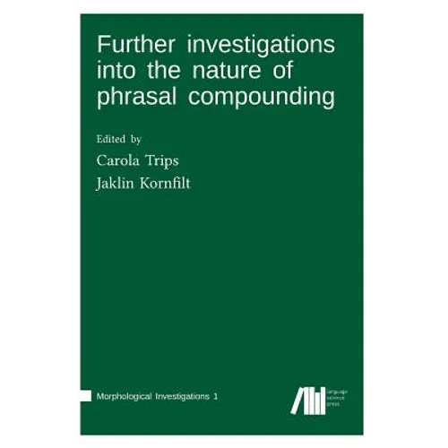 Further investigations into the nature of phrasal compounding