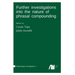 Further investigations into the nature of phrasal compounding