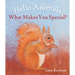 Hello Animals, What Makes You Special?