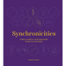 Synchronicities: Signs, Symbols, and Messages from the Universe