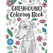 Greyhound Coloring Book: A Cute Adult Coloring Books for Greyhound Owner, Best Gift for Dog Lovers