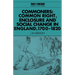 Commoners: Common Right, Enclosure and Social Change in England, 1700 1820