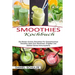 Smoothies Kochbuch: Die Besten Grünen Smoothies Für Gewichtsverlust (Smoothie Ideen Zum Abnehmen, Entgiften Und Stärken Deines Immunsystems)