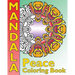 Peace Mandala Coloring Book: The Big Book of Mandalas Coloring Book, Calm Your Mind, For Balance, Harmony and Spiritual Well-Being
