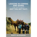 Lessons in Coming and Going or Neti-neti (Not this not that)