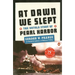 At Dawn We Slept: The Untold Story of Pearl Harbor