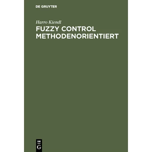 Fuzzy Control methodenorientiert