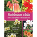 Rhododendrons in India: Floral & Foliar Splendour of the Himalayan Flora