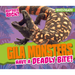 Gila Monsters Have a Deadly Bite!