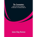 The Covenanters, a history of the church in Scotland from the Reformation to the Revolution: (Volume II)