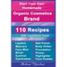 Organic Body Care: 110 Organic Beauty Care & Cosmetics Recipes