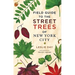 Field Guide to the Street Trees of New York City