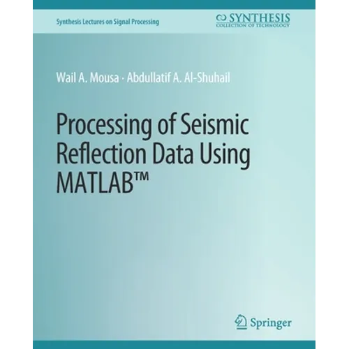 Processing of Seismic Reflection Data Using MATLAB
