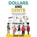 Dollars and Cent$: A Parent's Guide to Raising Financially Literate Kids