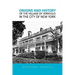 Origins and History of the Village of Yorkville in the City of New York