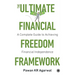 The Ultimate Financial Freedom Framework: Complete Guide to Achieving Financial Independence