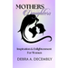 Mothers & Daughters: Inspiration & Enlightenment for Women