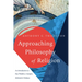 Approaching Philosophy of Religion: An Introduction to Key Thinkers, Concepts, Methods and Debates