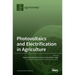 Photovoltaics and Electrification in Agriculture