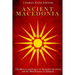 Ancient Macedonia: The History and Legacy of Alexander the Great and the Macedonians in Antiquity