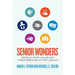 Senior Wonders: People Who Achieved Their Dreams After Age 60