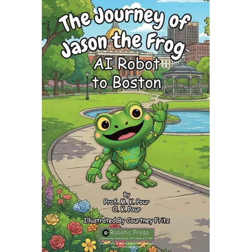 The Journey of Jason the Frog(TM) AI Robot to Boston