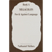Nathaniel Mellors: + Book A/Megacolon/For and Against Language