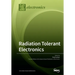 Radiation Tolerant Electronics