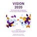 Vision 2020: The Housewright Symposium on the Future of Music Education