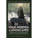 Our Hidden Landscapes: Indigenous Stone Ceremonial Sites in Eastern North America