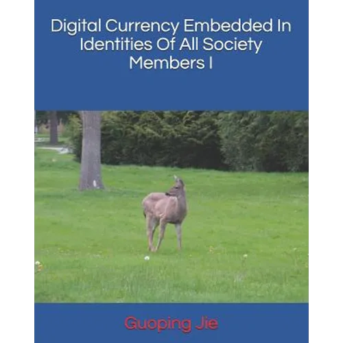 Digital Currency Embedded in Identities of All Society Members I