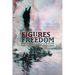 Figures of Freedom: Representations of Agency in a Time of Crisis