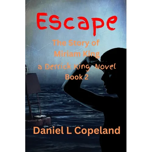 Escape: Book 2, The Miriam King Story