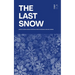 The Last Snow: Bilingual German-English Christmas Stories for German Language Learners