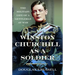Winston Churchill as a Soldier: The Military Life of a Gentleman at War