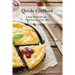 Quiche Cookbook: Easy French Recipes That You Just Can't Miss