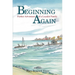 Beginning Again: Further Adventures of a Loyalist Family