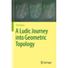 A Ludic Journey Into Geometric Topology