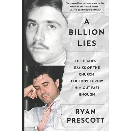A Billion Lies: The Highest Ranks of the Church of Scientology Couldn't Throw Him Out Fast Enough
