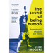 The Sound of Being Human: How Music Shapes Our Lives