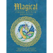 Magical Cross Stitch Designs: Over 60 Fantasy Cross Stitch Designs Featuring Fairies, Wizards, Witches and Dragons