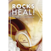 Rocks Heal!: The Science of Rock-Medicine