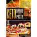 Keto Bread and Keto Pasta: The Best Cookbook for Easy and Delicious Low-Carb Recipes to Trigger Weight Loss, with Pizza, Pasta and Bread to Promo