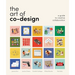 The Art of Co-Design: Solving Problems Through Creative Collaboration