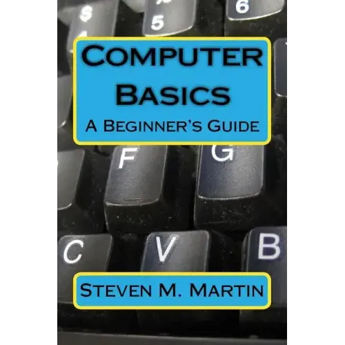 Computer Basics: The Beginner's Guide