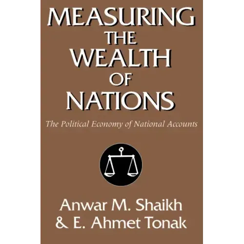 Measuring the Wealth of Nations: The Political Economy of National Accounts